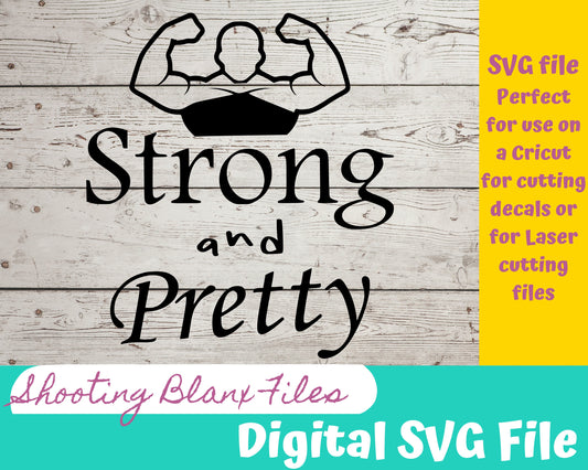 Strong and Pretty SVG file perfect for Cricut, Cameo, or Silhouette, laser engraving Glowforge Workout, Muscles, weights, Dumbbell