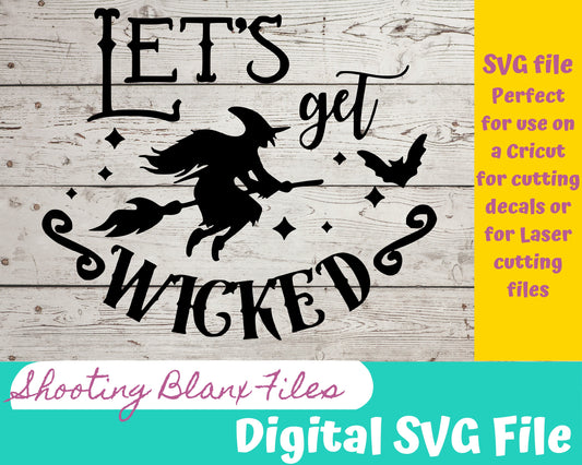 Lets Get Wicked SVG file for Cricut - laser engraving Glowforge, Scary, Halloween, Minimalistic, Halloween, Horror, phrase, saying