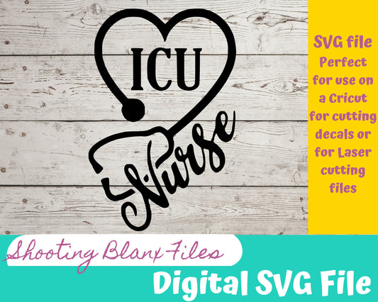 ICU Nurse file perfect for Cricut, Cameo, or Silhouette also for laser engraving Glowforge, decal template shirts svg, mug, coffee, scrubs